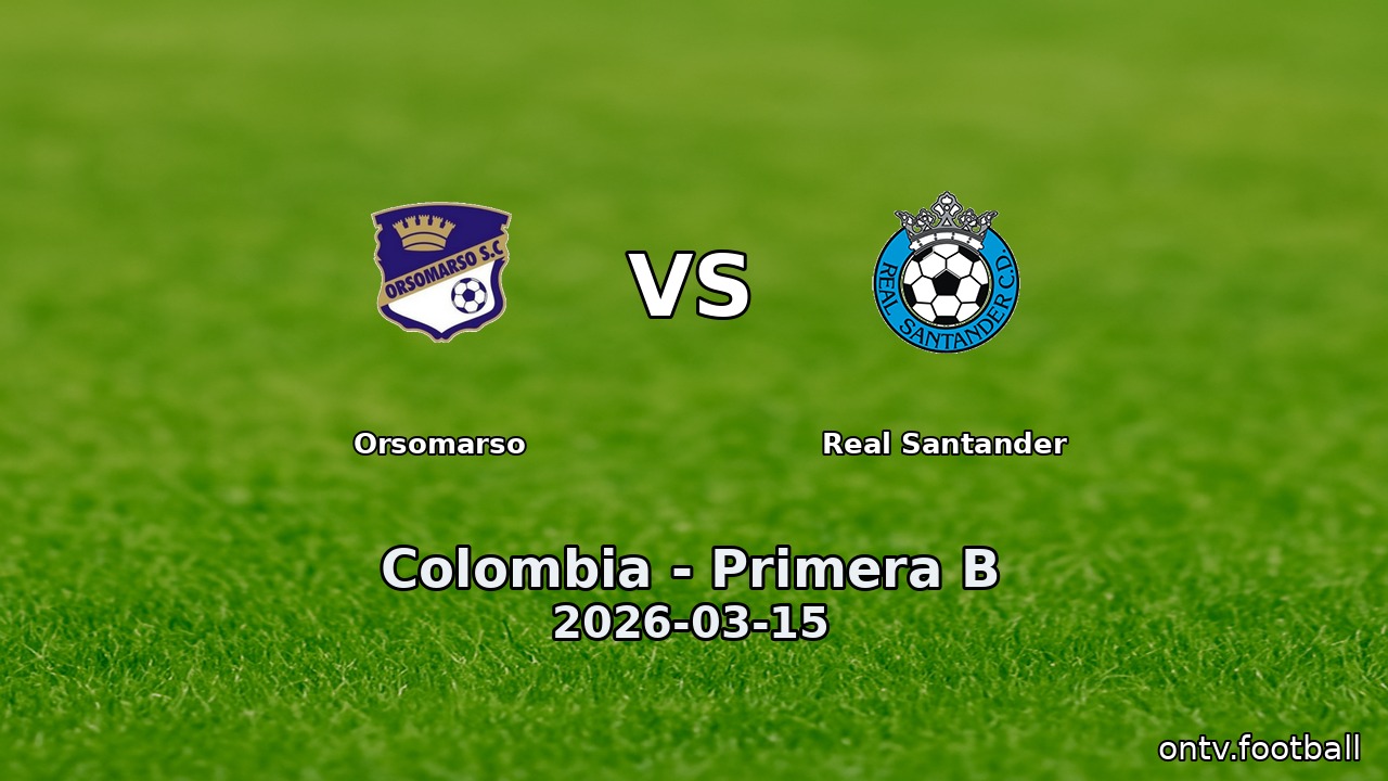 Orsomarso vs Real Santander