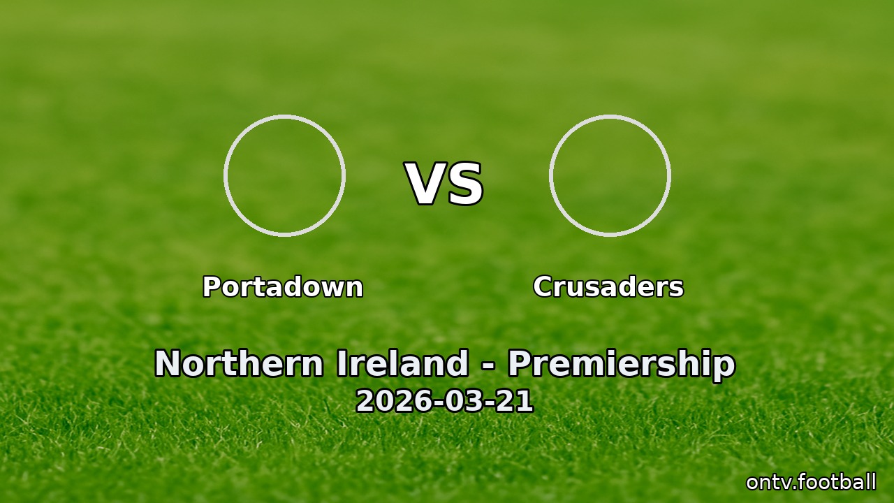 Portadown vs Crusaders
