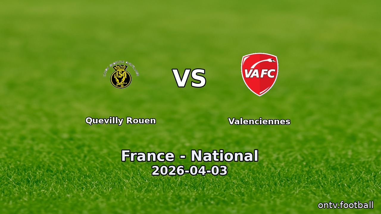 Quevilly Rouen vs Valenciennes
