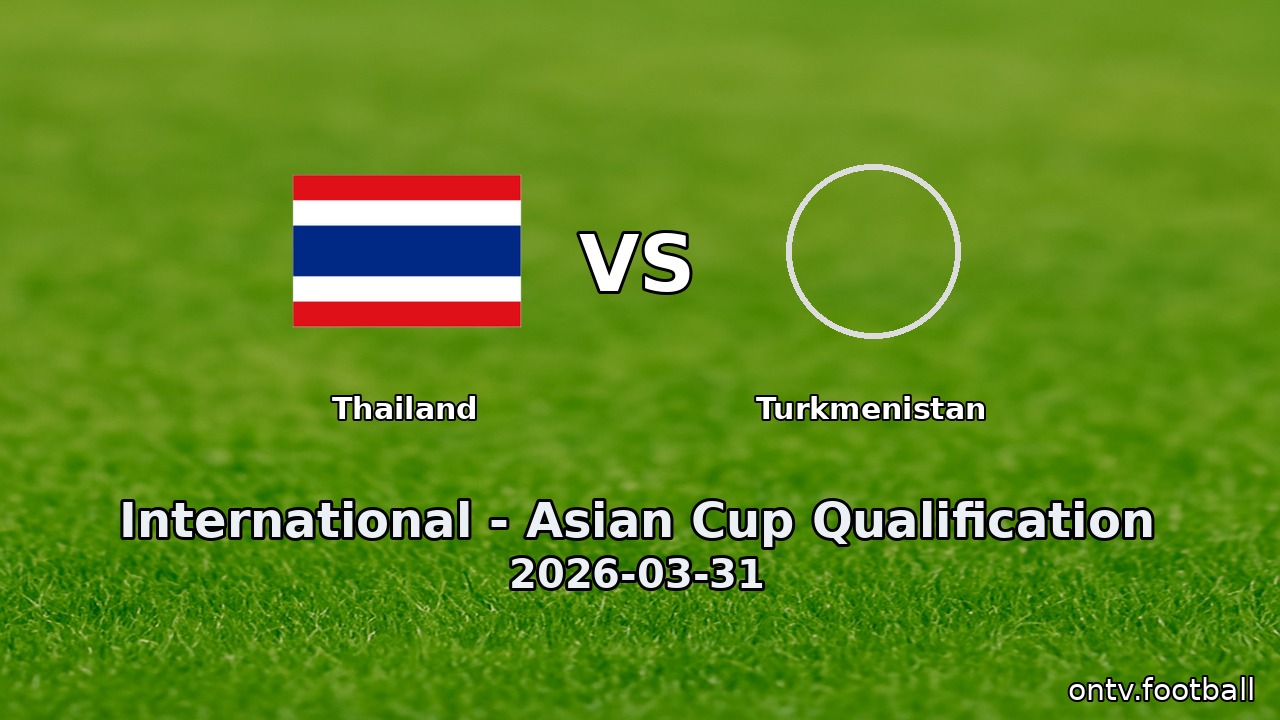 Thailand vs Turkmenistan
