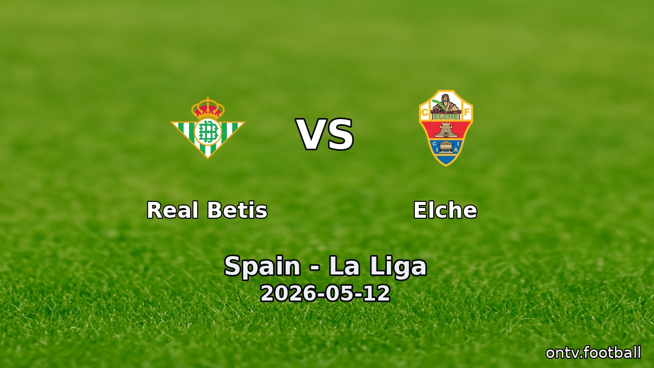 Real Betis vs Elche