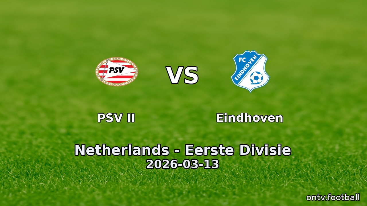 PSV II vs Eindhoven