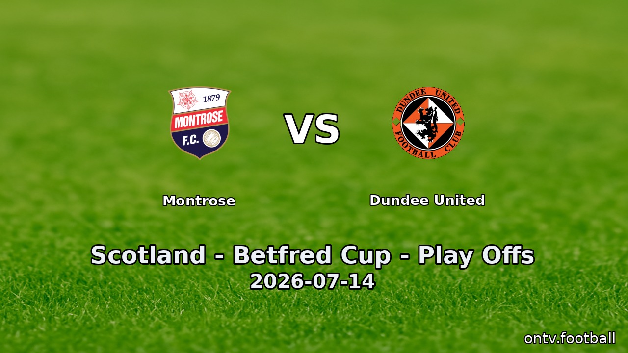 Montrose vs Dundee United