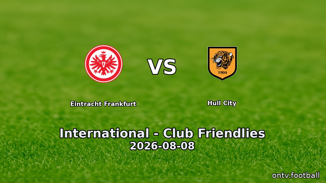 Eintracht Frankfurt vs Hull City
