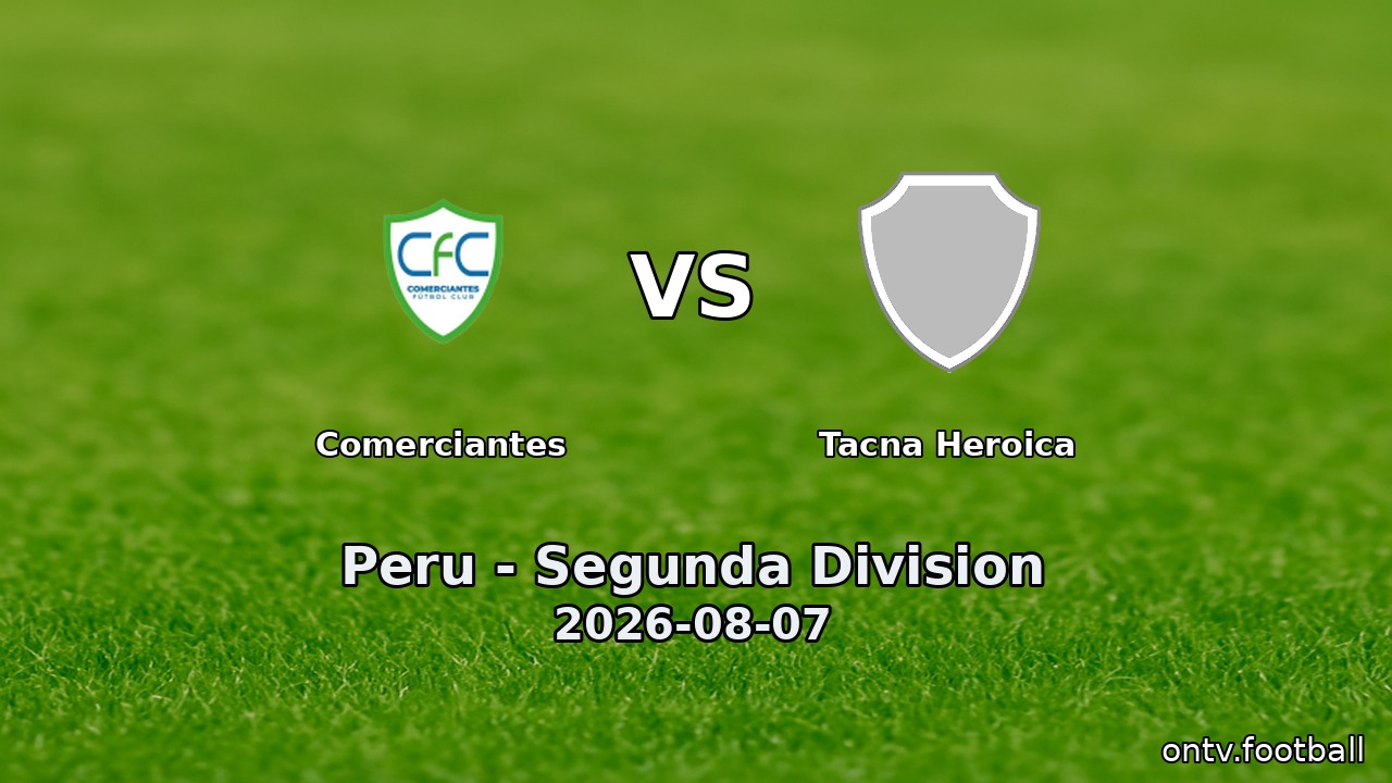 Comerciantes vs Tacna Heroica