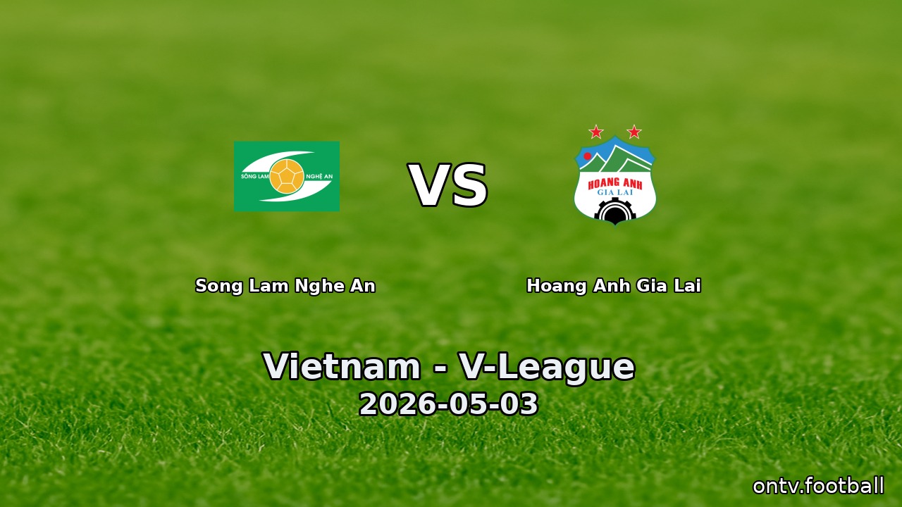 Song Lam Nghe An vs Hoang Anh Gia Lai