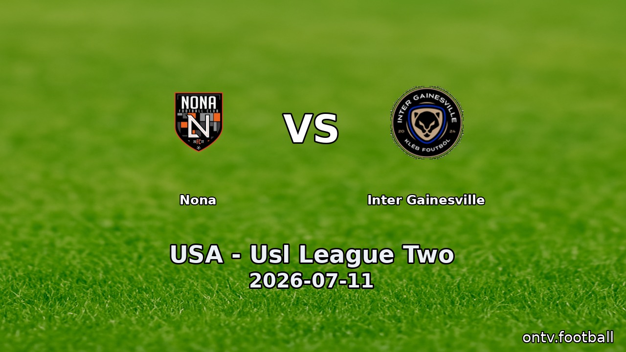 Nona vs Inter Gainesville