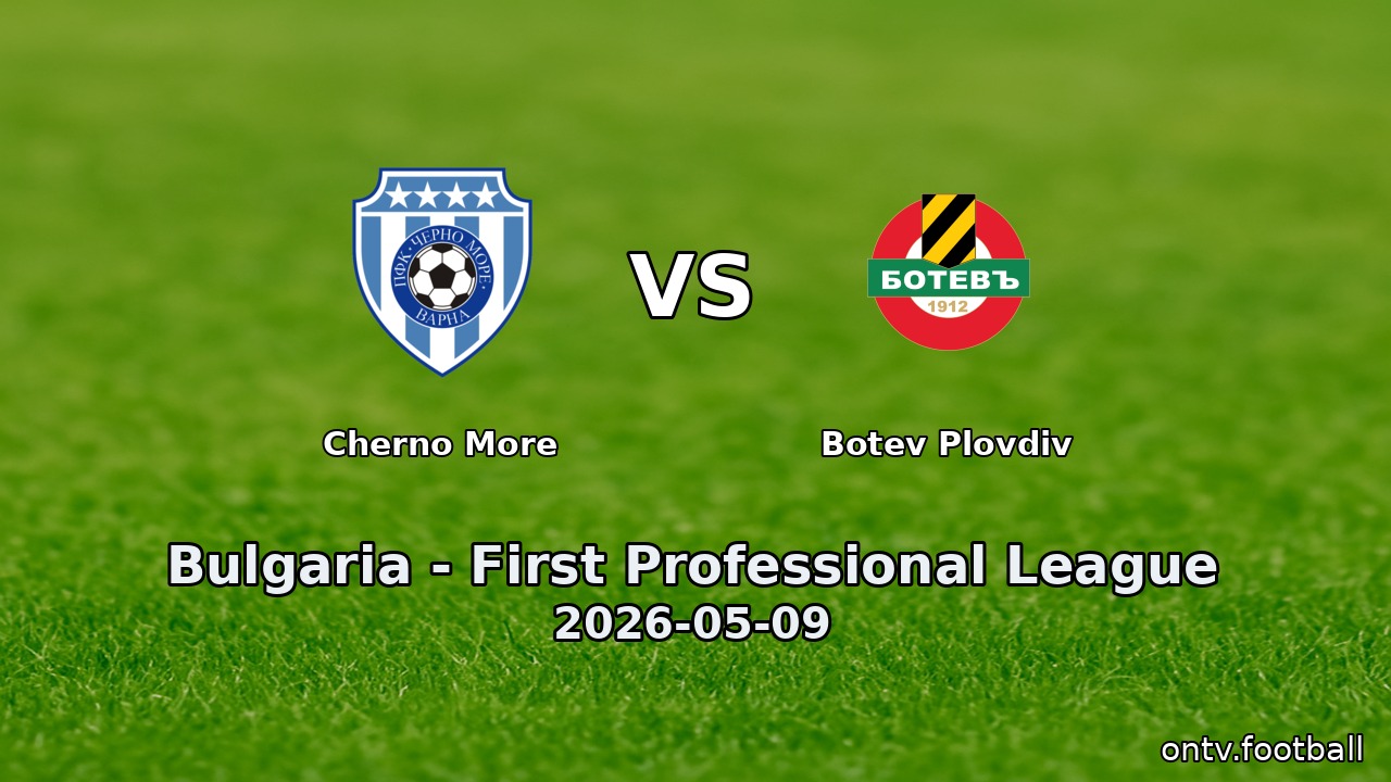 Cherno More vs Botev Plovdiv