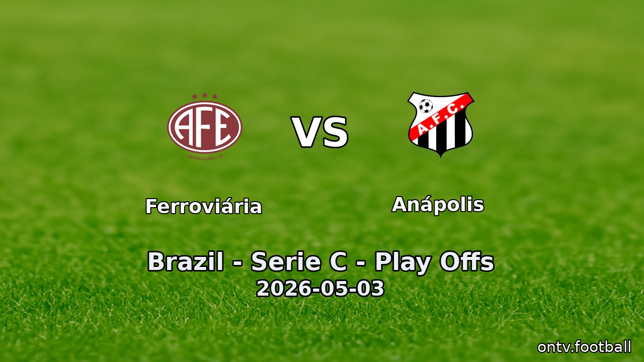 Ferroviária vs Anápolis