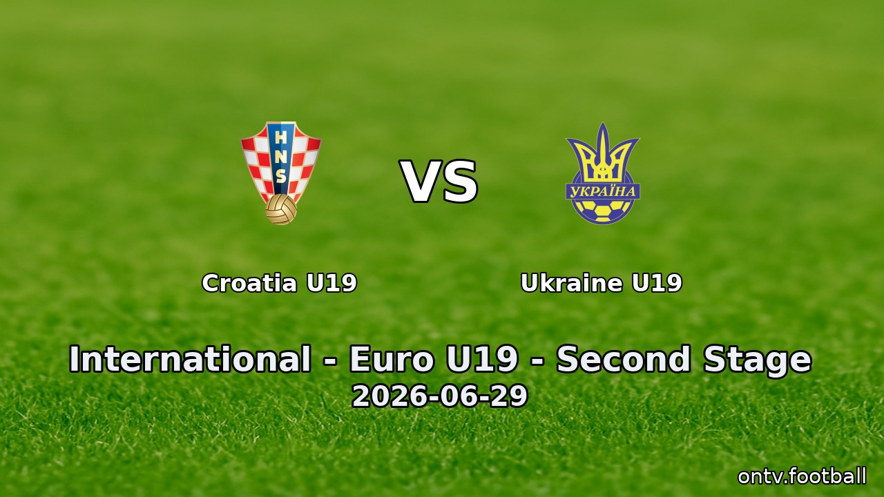 Croatia U19 vs Ukraine U19