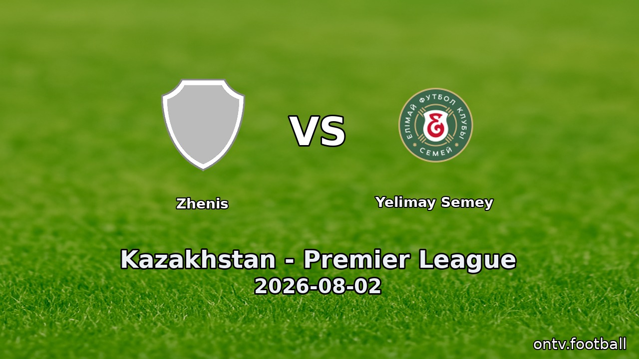 Zhenis vs Yelimay Semey