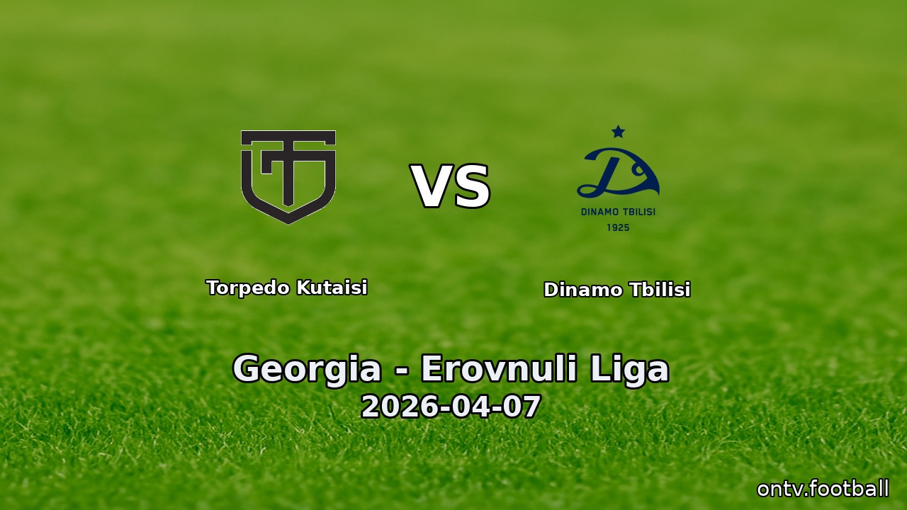 Torpedo Kutaisi vs Dinamo Tbilisi