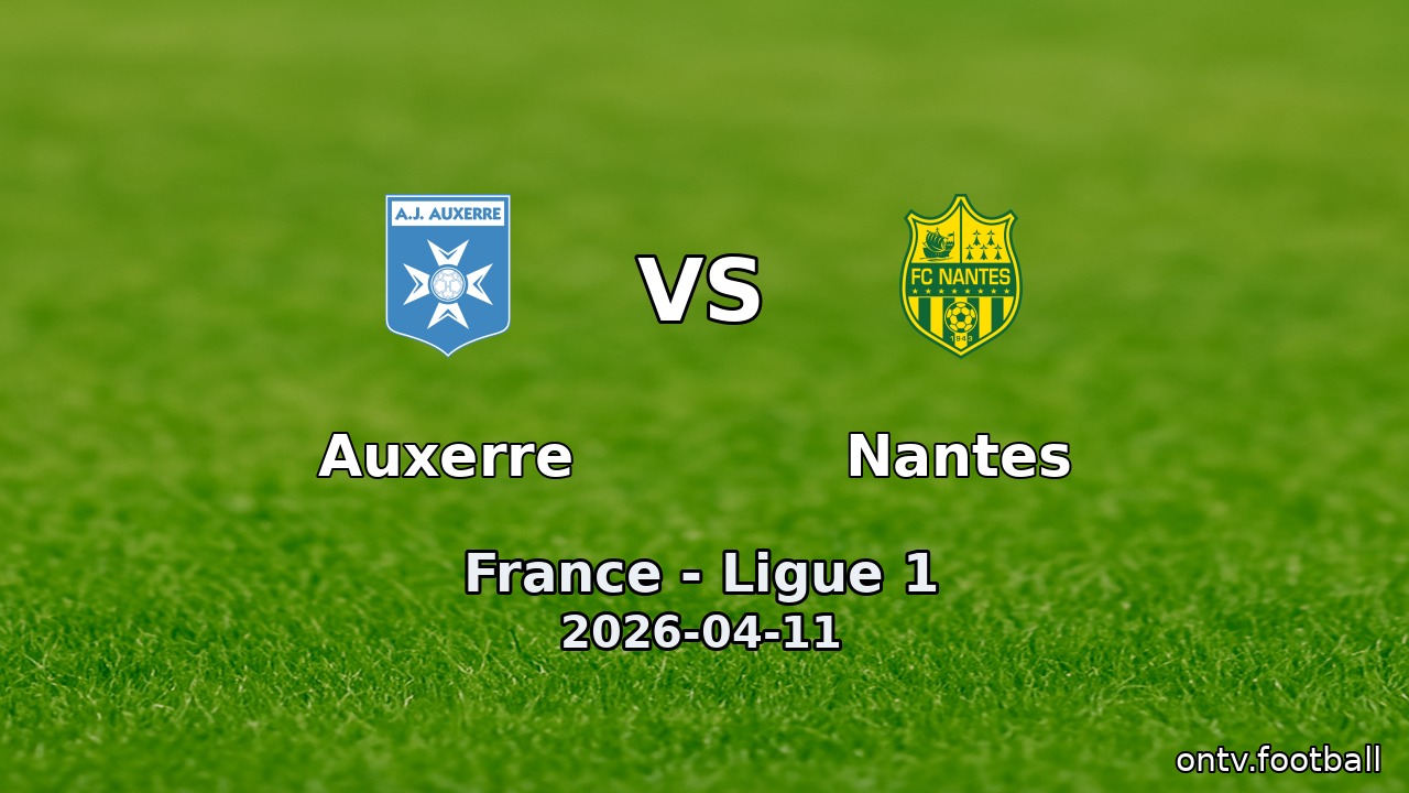 Auxerre vs Nantes