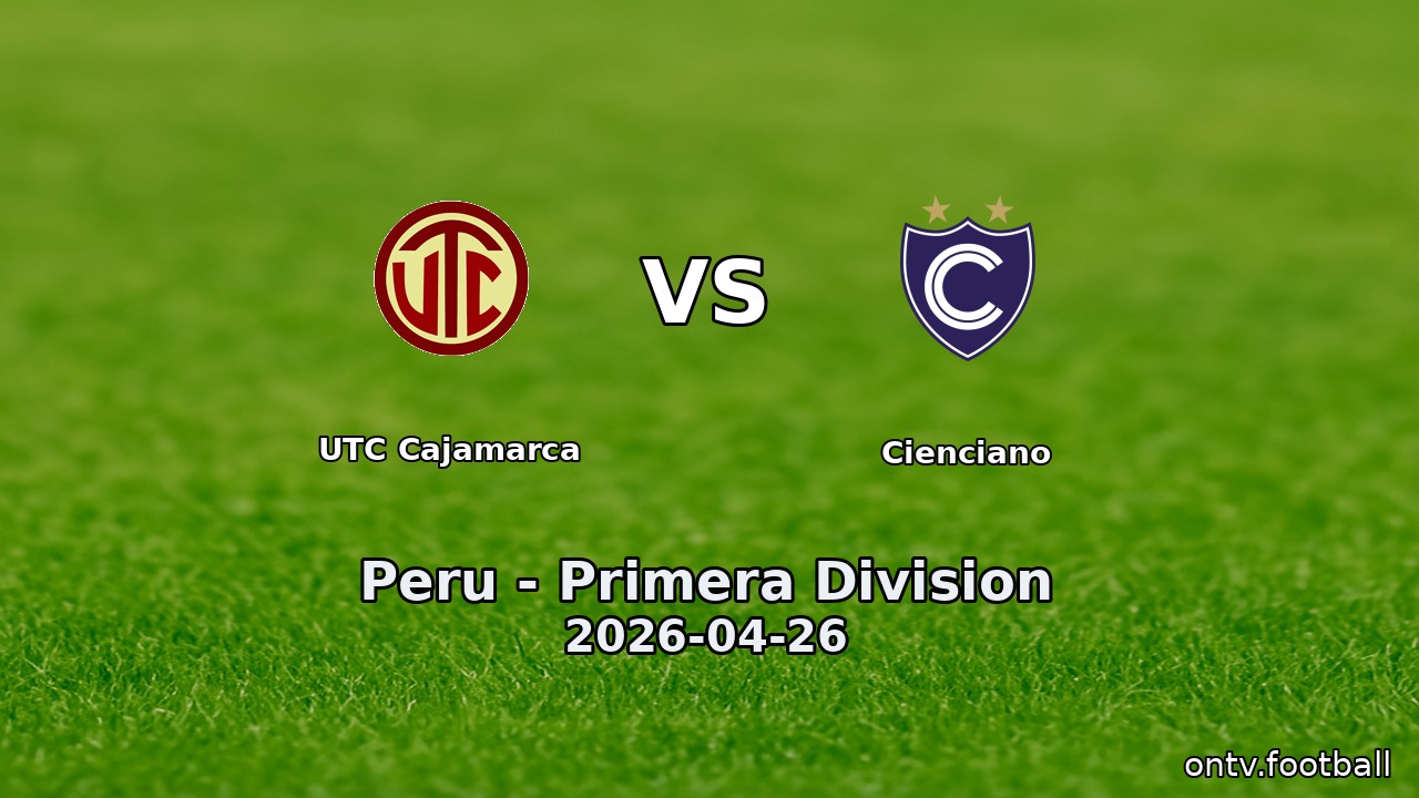UTC Cajamarca vs Cienciano