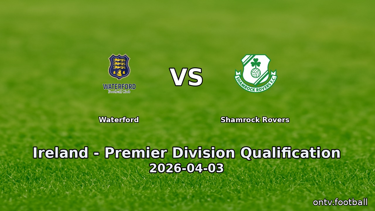Waterford vs Shamrock Rovers