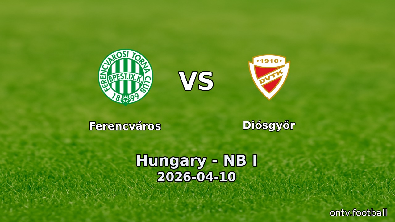 Ferencváros vs Diósgyőr