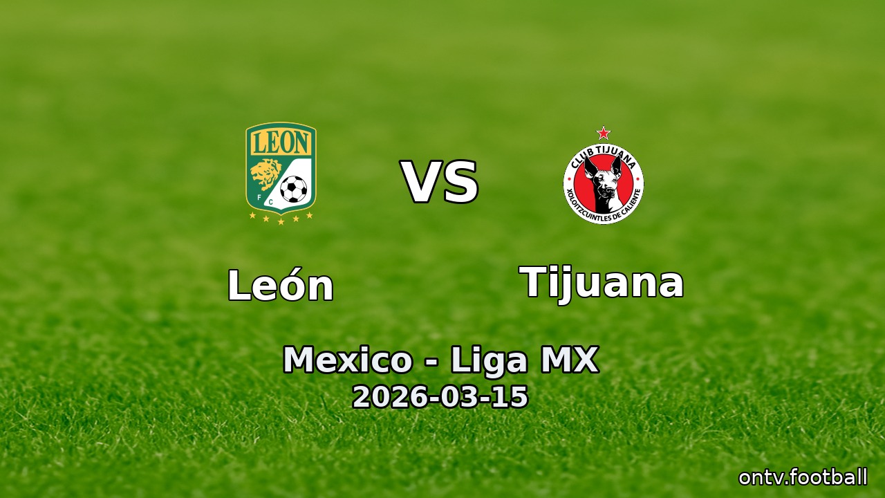 León vs Tijuana