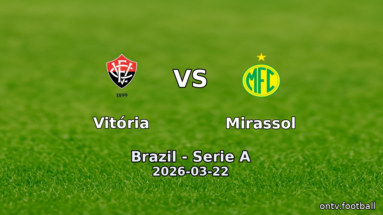 Vitória vs Mirassol