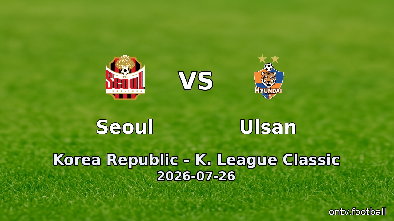 Seoul vs Ulsan
