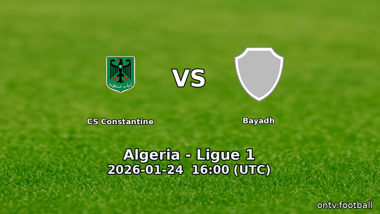 CS Constantine vs Bayadh
