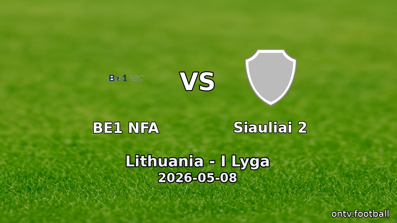 BE1 NFA vs Siauliai 2