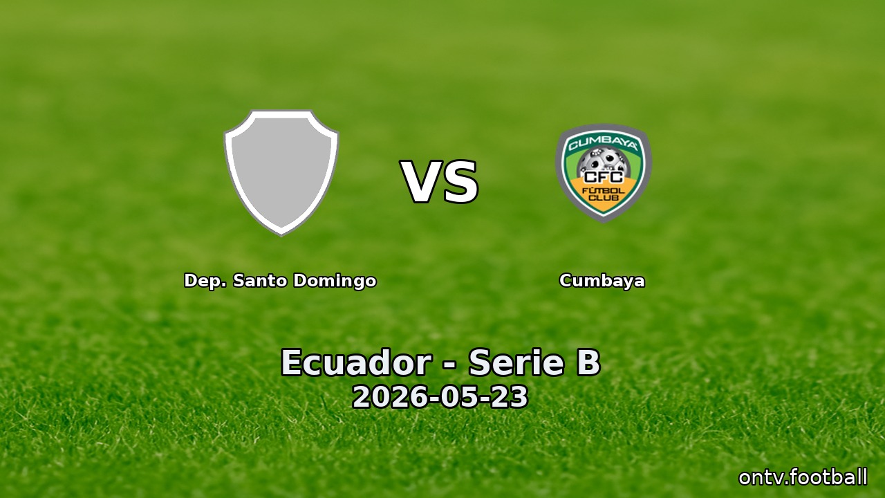 Dep. Santo Domingo vs Cumbaya