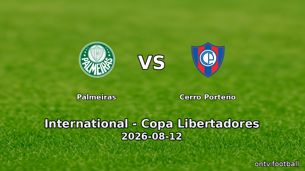 Palmeiras vs Cerro Porteño