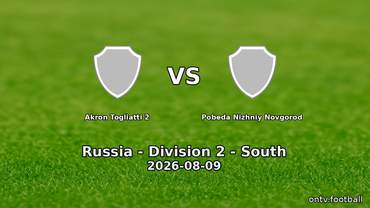 Akron Togliatti 2 vs Pobeda Nizhniy Novgorod