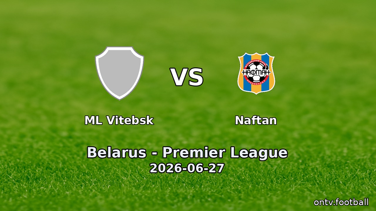 ML Vitebsk vs Naftan