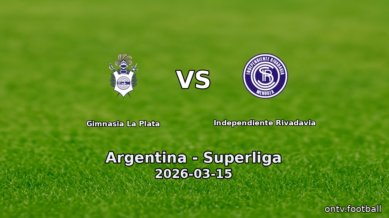 Gimnasia La Plata vs Independiente Rivadavia