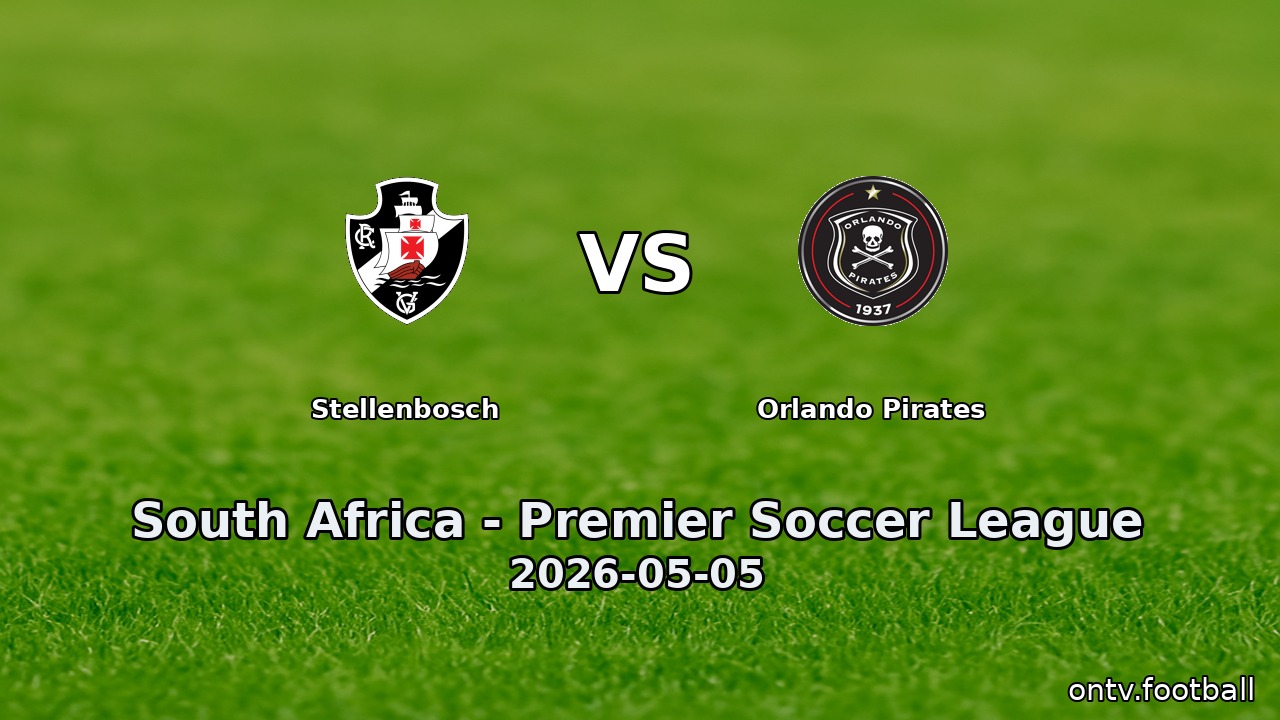 Stellenbosch vs Orlando Pirates