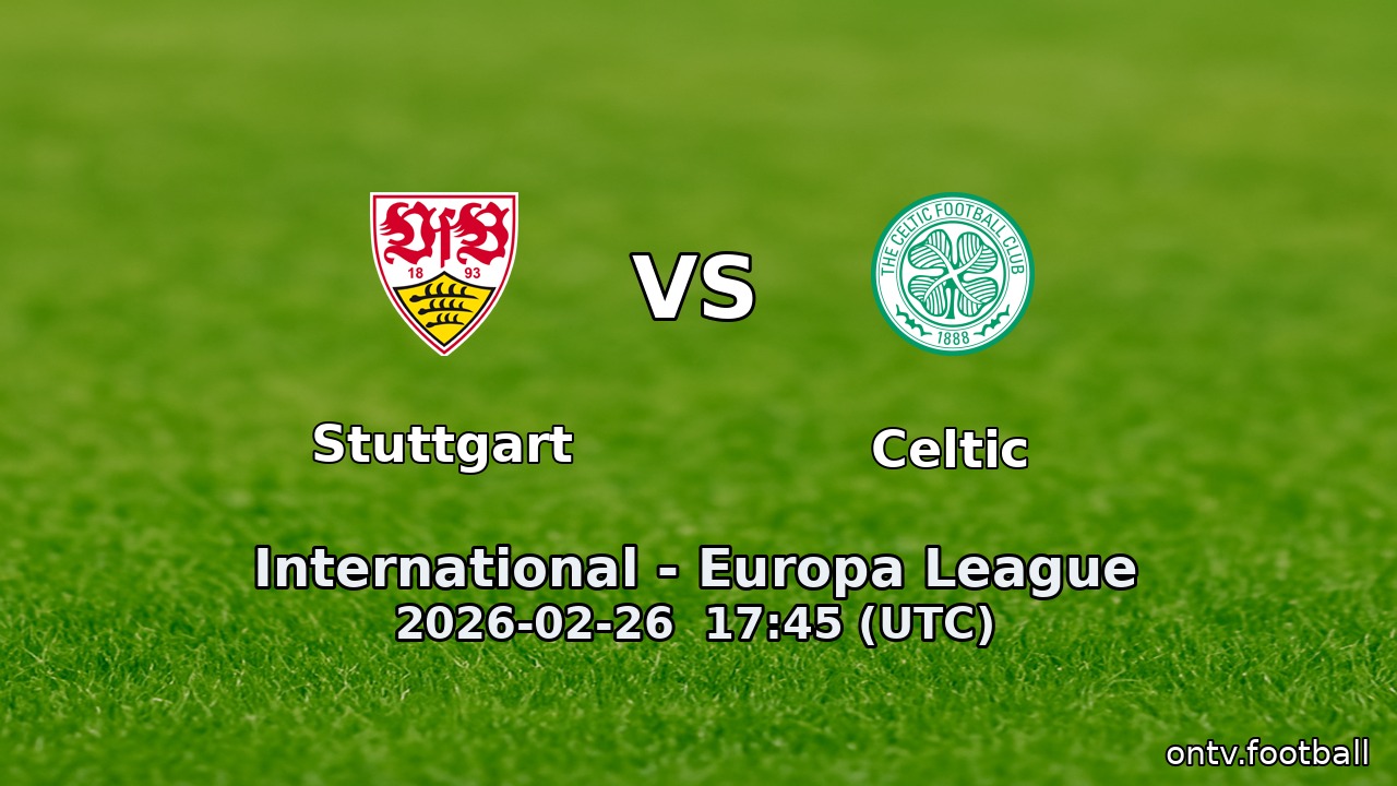 Stuttgart vs Celtic