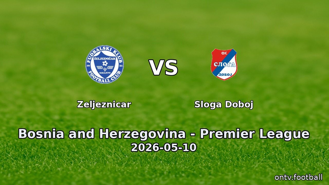 Zeljeznicar vs Sloga Doboj