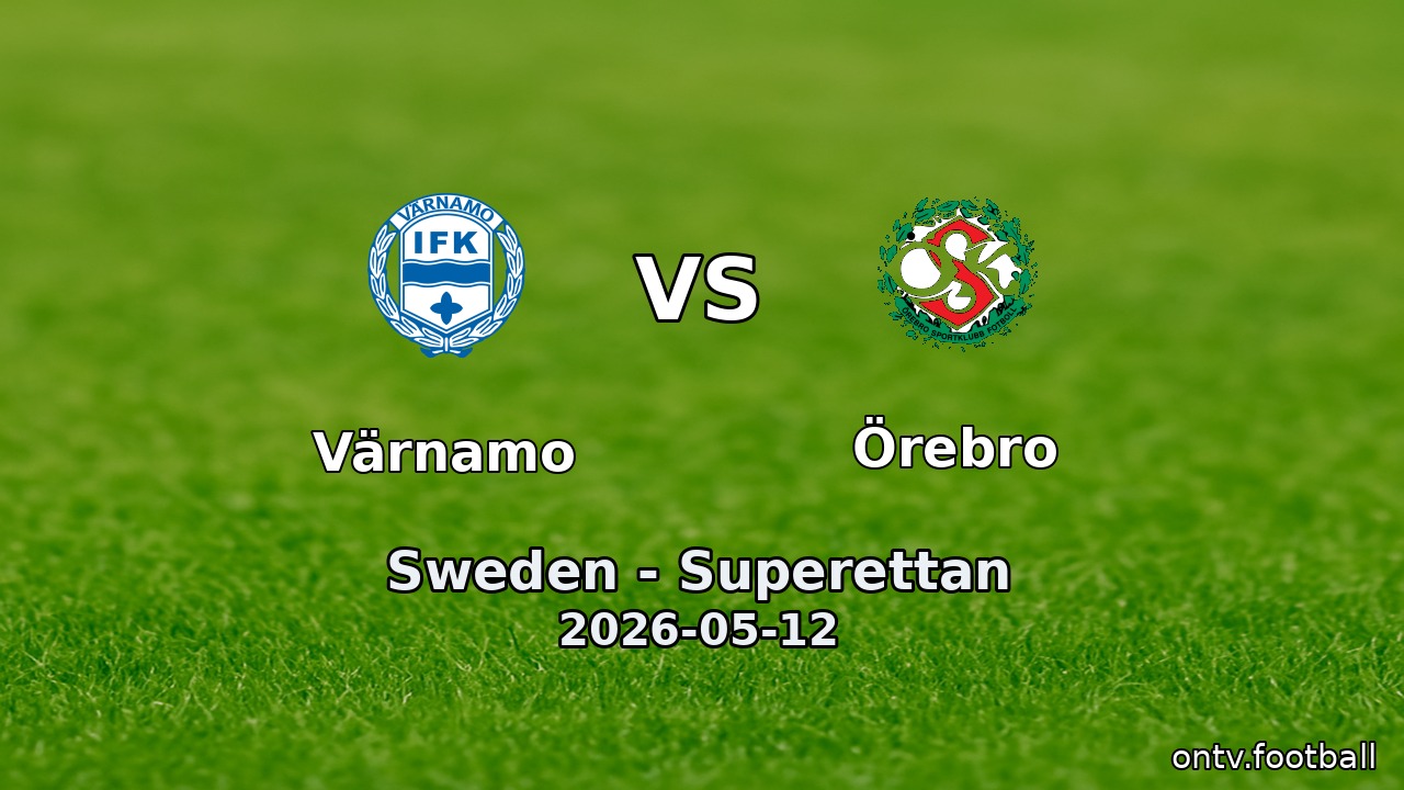 Värnamo vs Örebro