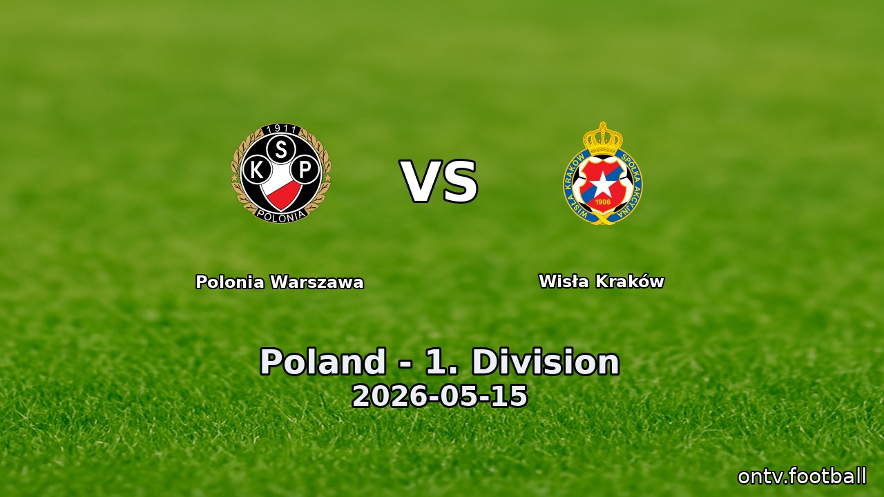Polonia Warszawa vs Wisła Kraków
