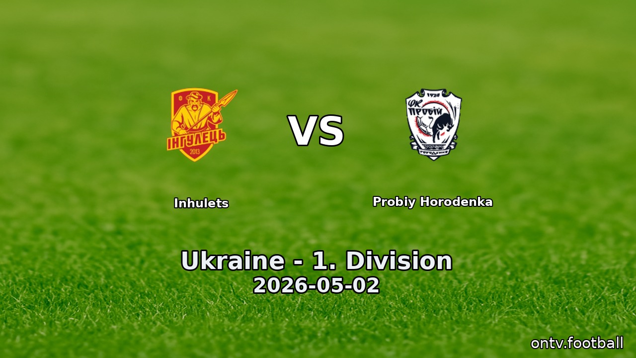 Inhulets vs Probiy Horodenka