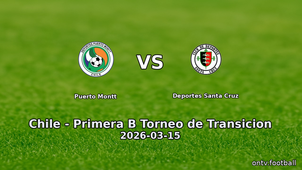 Puerto Montt vs Deportes Santa Cruz