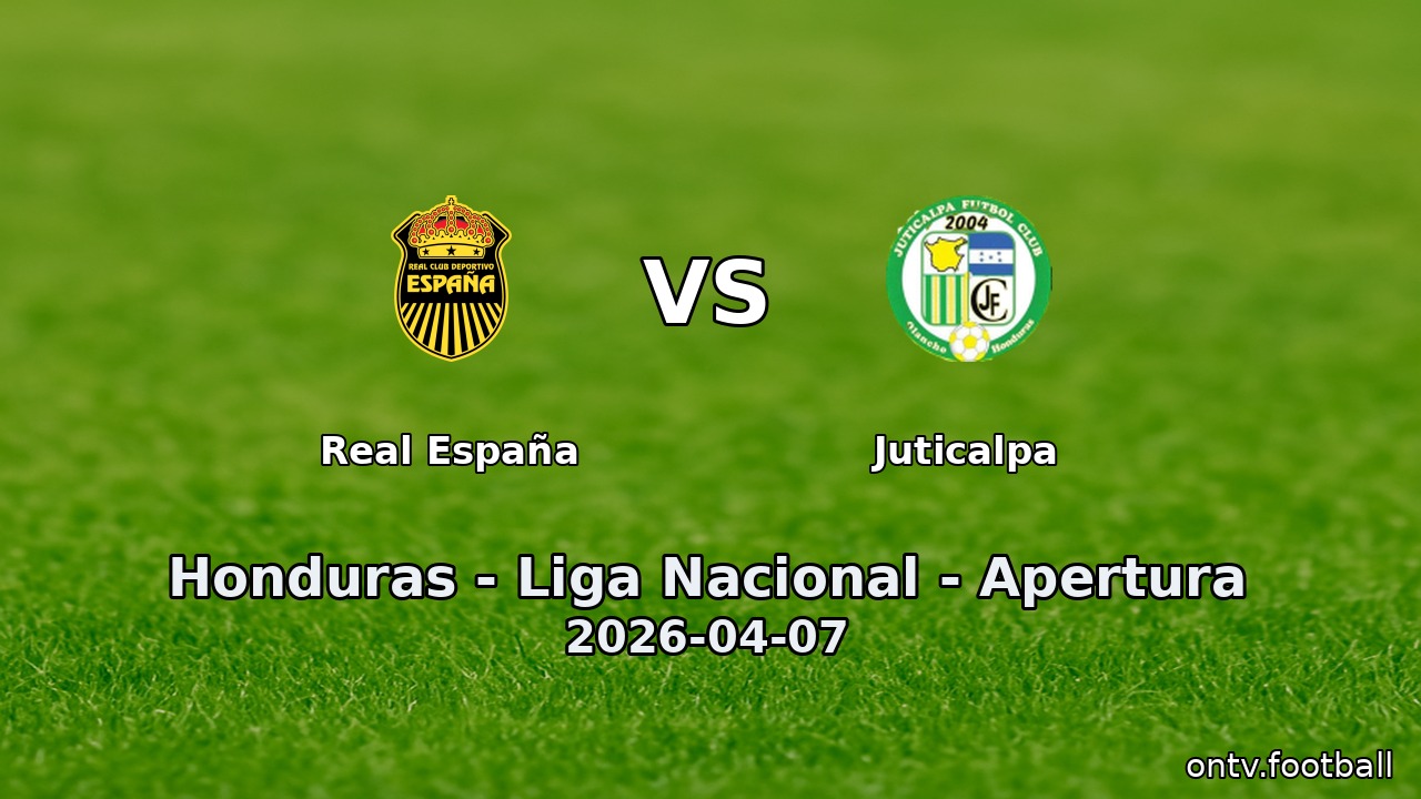 Real España vs Juticalpa