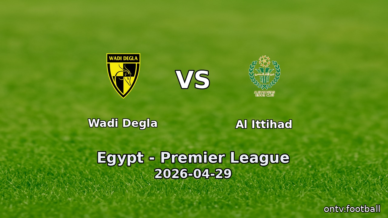 Wadi Degla vs Al Ittihad