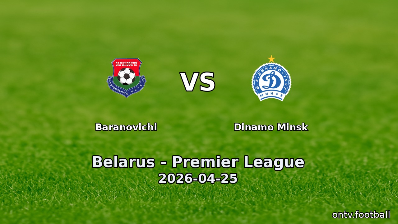 Baranovichi vs Dinamo Minsk
