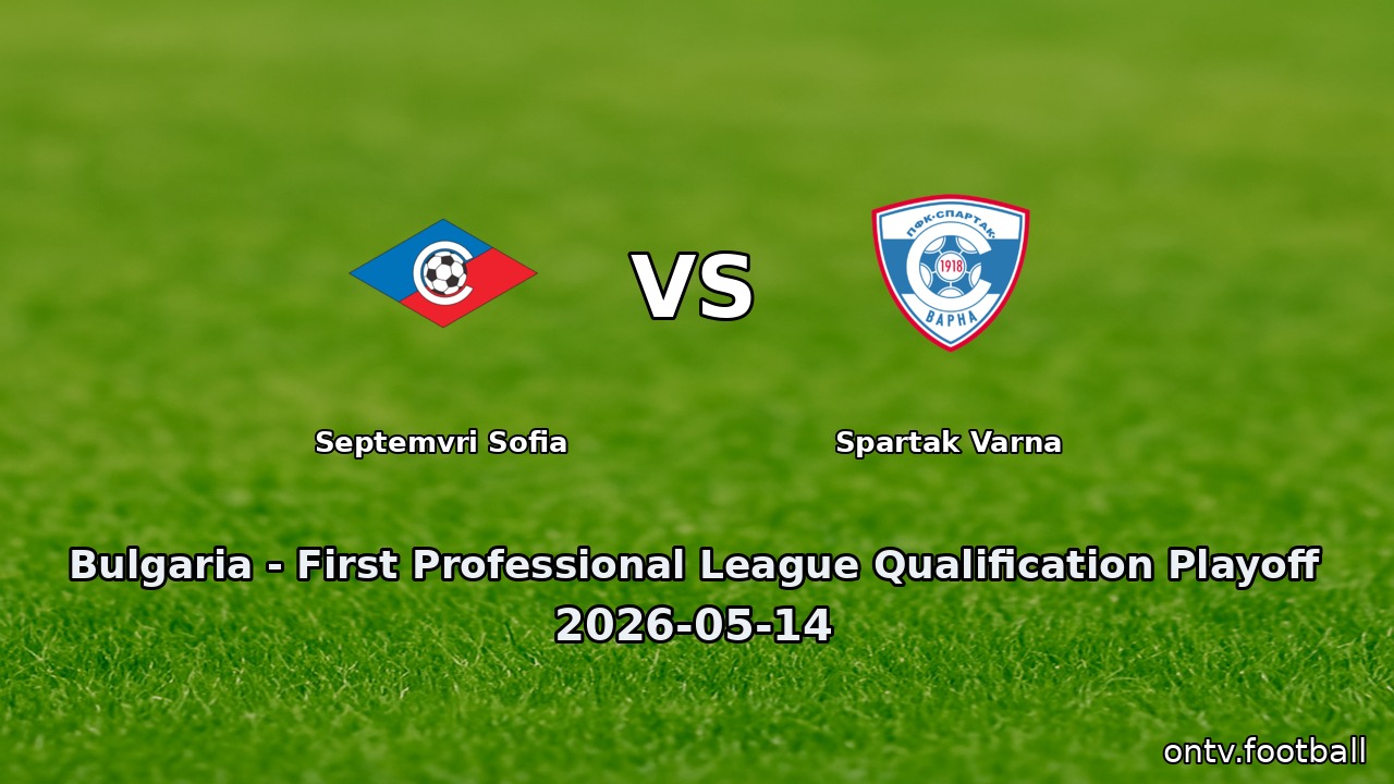 Septemvri Sofia vs Spartak Varna