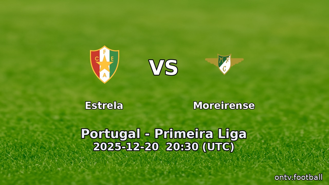 Estrela vs Moreirense