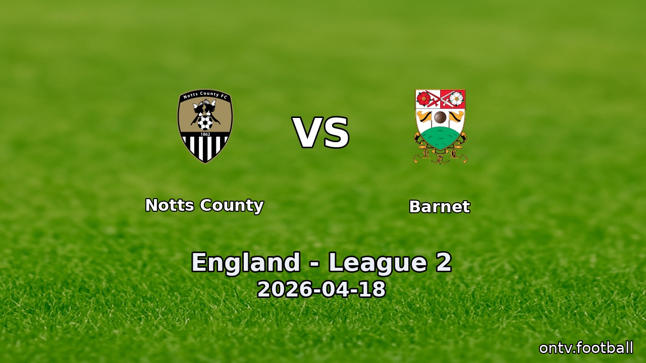 Notts County vs Barnet