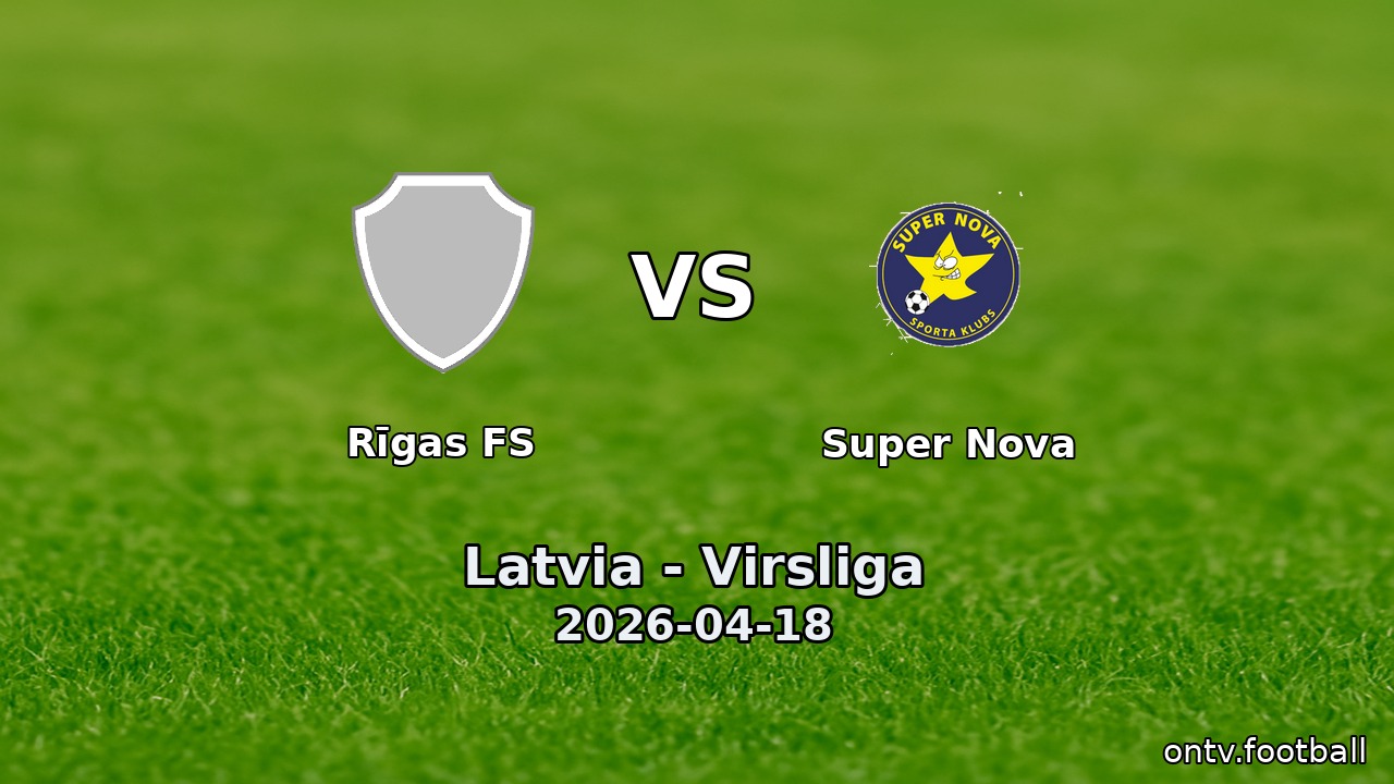 Rīgas FS vs Super Nova