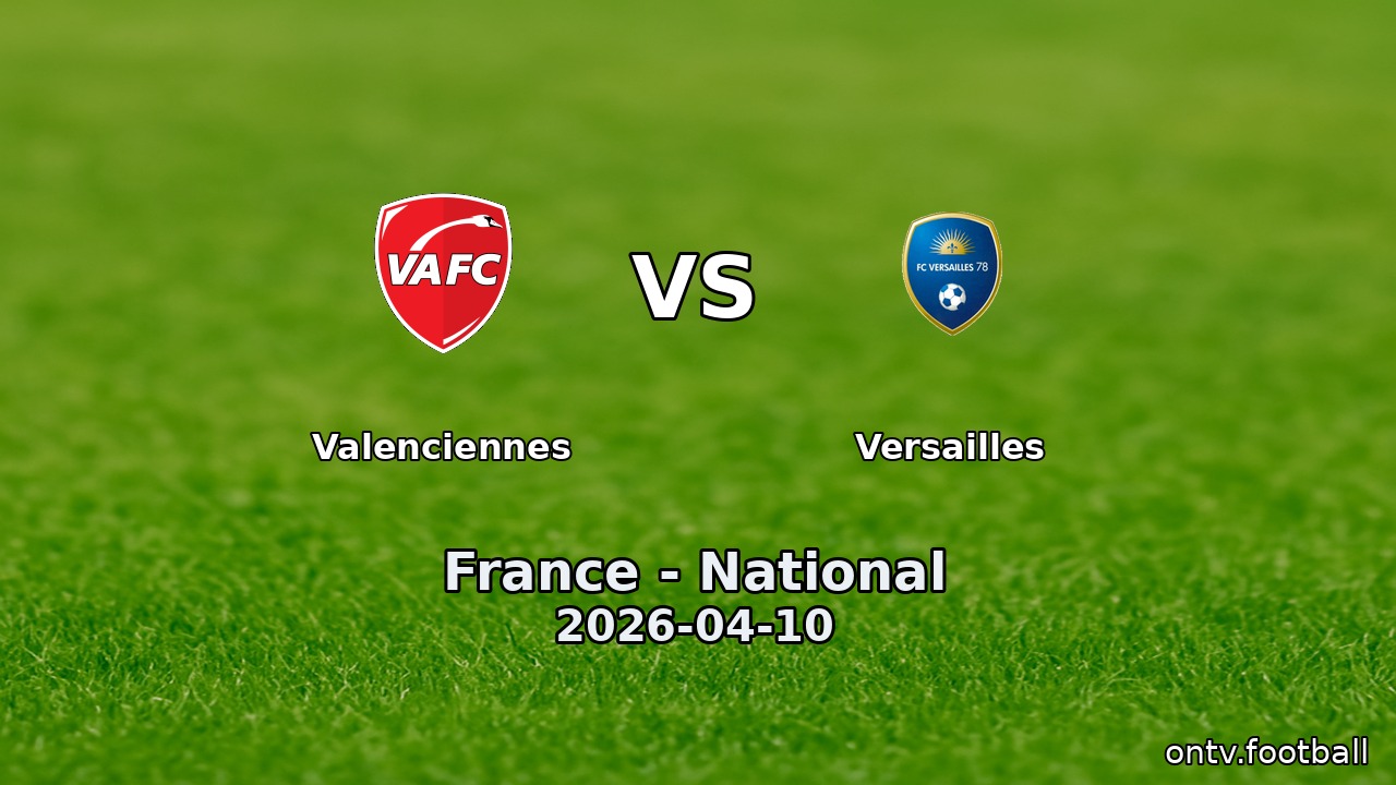 Valenciennes vs Versailles