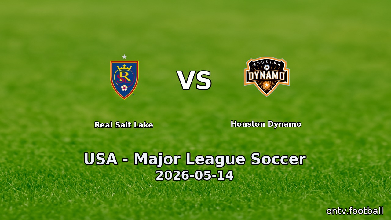 Real Salt Lake vs Houston Dynamo