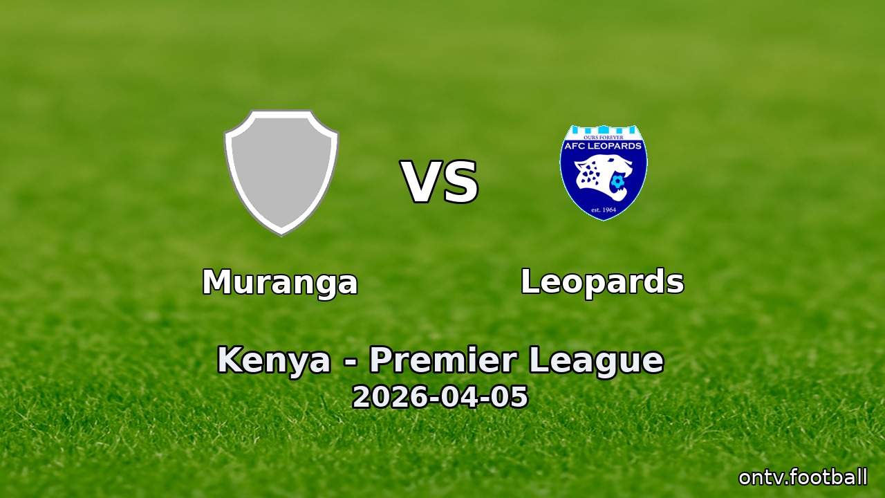 Muranga vs Leopards