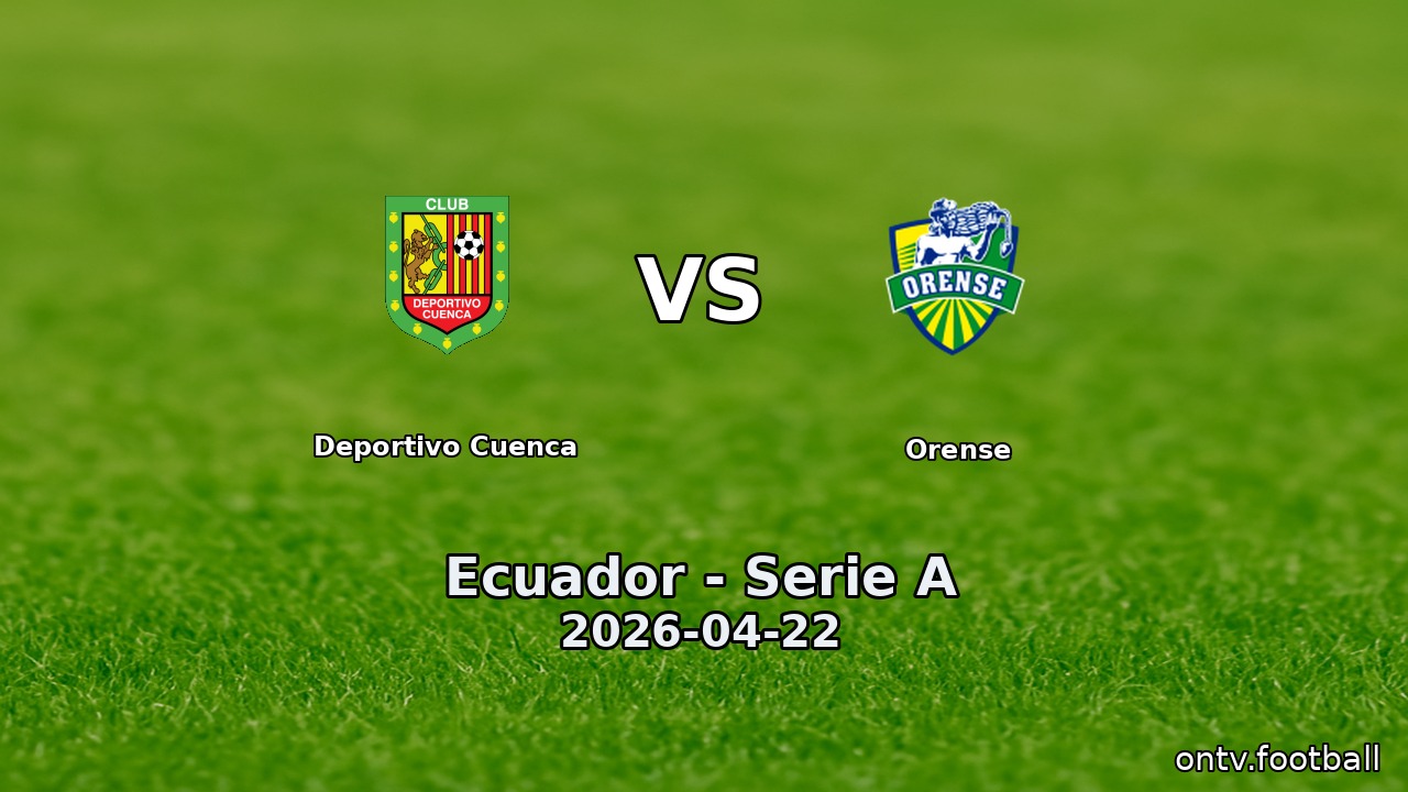 Deportivo Cuenca vs Orense