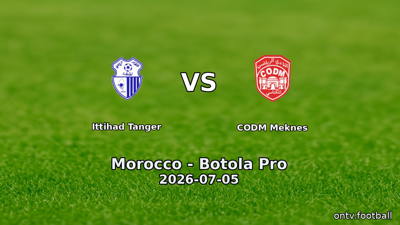 Ittihad Tanger vs CODM Meknes