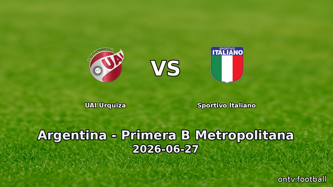 UAI Urquiza vs Sportivo Italiano